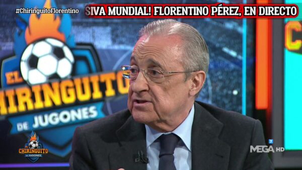 FLORENTINO PEREZ CHIRINGUITO SUPERLIGA