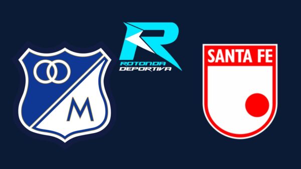 MILLONARIOS SANTA FE ROTONDA DEPORTIVA