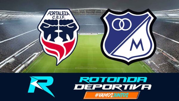 FORTALEZA CEIF-MILLONARIOS ROTONDA DEPORTIVA